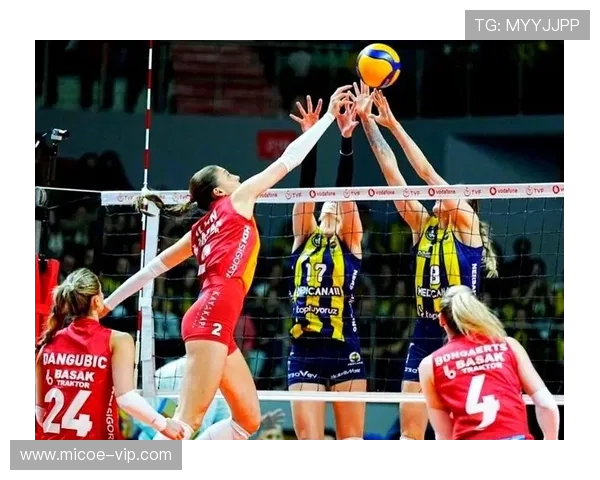 瓦基弗女排对阵费内巴切的精彩较量谁能赢得这场巅峰对决